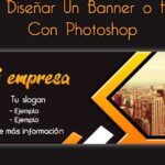 Cómo diseñar banners publicitarios en Photoshop para tu sitio web